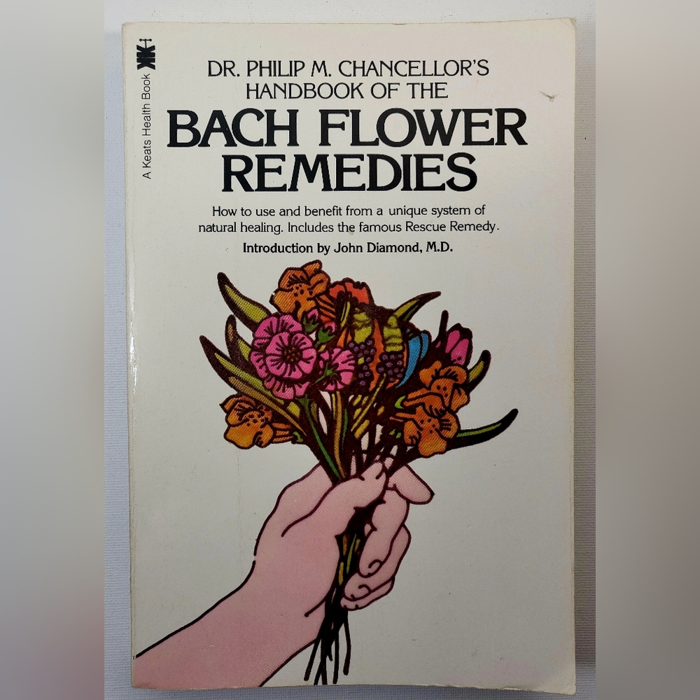 Handbook of the Bach Flower Remedies By Dr. Chancellor